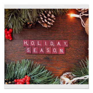 HOLIDAY SEASON PERFECT POSTER
