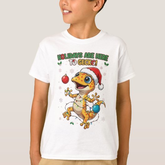 Holidays Are Here to Gecko – Cute Christmas Gecko T-shirt (Voorkant)