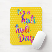 HoliES - HET IS EEN HOLI HOLI DAG + je rug. Muismat (Met muis)