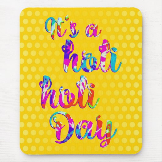 HoliES - HET IS EEN HOLI HOLI DAG + je rug. Muismat (Voorkant)