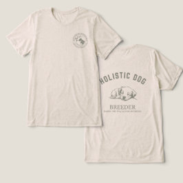 Holistic Dog Breeder T-shirt - Unisex Neutraal