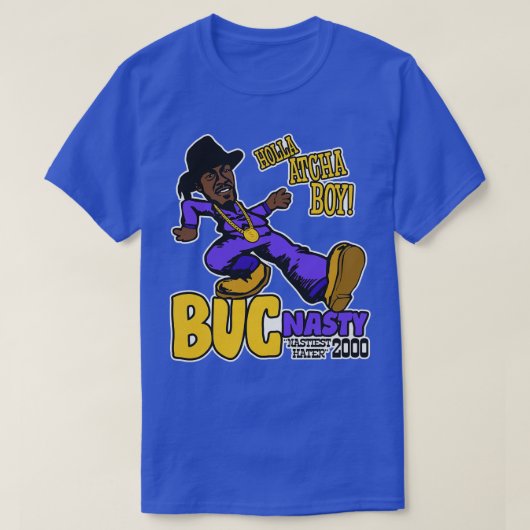 Holla Atcha Boy Buc Nasty Pimp Walk T-shirt (Design voorkant)