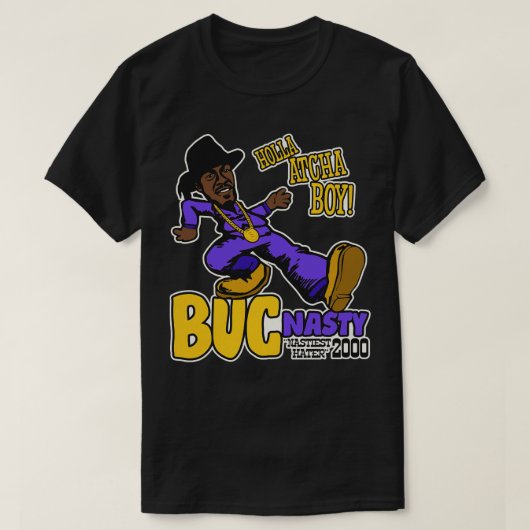 Holla Atcha Boy Buc Nasty Pimp Walk T-shirt (Design voorkant)