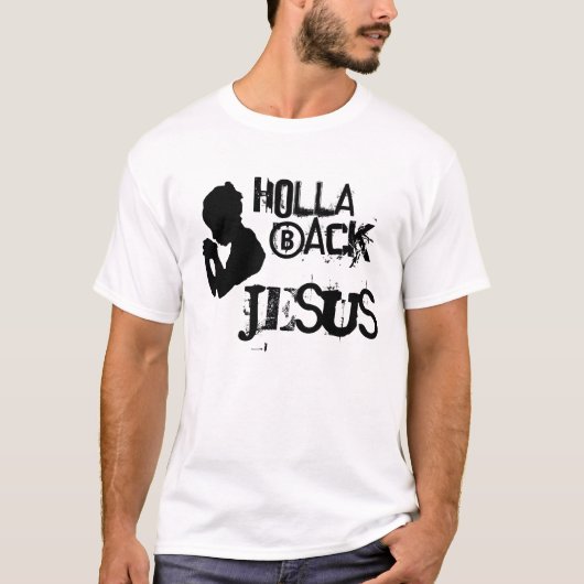 HOLLA BACK JESUS T-SHIRT (Voorkant)