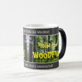 Holla de WOODFAIRY - gekke transl. Duits spreekwoo Magische Mok (Voorkant rechts)