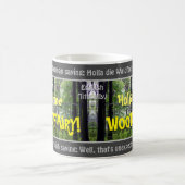 Holla de WOODFAIRY - gekke transl. Duits spreekwoo Magische Mok (Center)