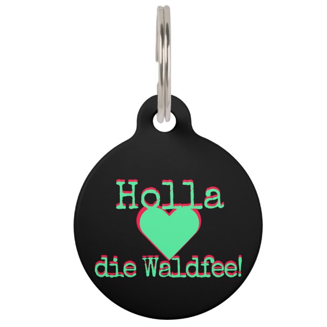 Holla die Waldfee – Dog Collar Hundehalsband neon Huisdierpenning (Voorkant)