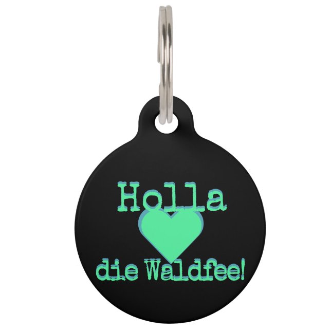 Holla die Waldfee – Dog Collar Hundehalsband neon Huisdierpenning (Voorkant)