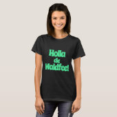 Holla, die Waldfee! Spruch T-shirt (Voorkant volledig)