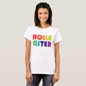 Holla Sister T-shirt (Voorkant volledig)