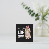 Holland Lop Bunny Mama | Rabbit Lovers Vierkante Visitekaartje (Staand voorkant)