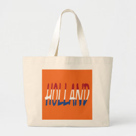 Holland over de Nederlandse vlag op of jtcn Grote Tote Bag
