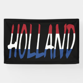 Holland overlay op Nederland Vlag op bk bnrcnt Spandoek