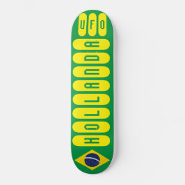 HOLLANDA UFO / BRAZILIË Skateboard