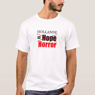 Hollande Not Hope = Horror - Mannen T-shirt