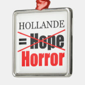 Hollande Not Hope = Horror - Ornament (Links)