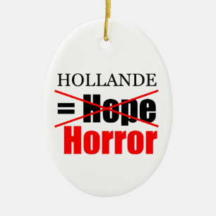 Hollande Not Hope = Horror - Oval Ornament