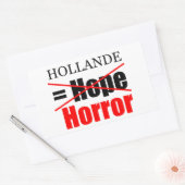 Hollande Not Hope = Horror - R Sticker (Envelop)