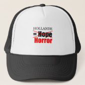 Hollande Not Hope = Horror!!!!!!!!!!!!!!! Trucker Pet (Voorkant)