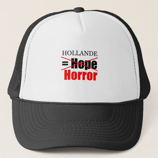 Hollande Not Hope = Horror!!!!!!!!!!!!!!! Trucker Pet (Voorkant)