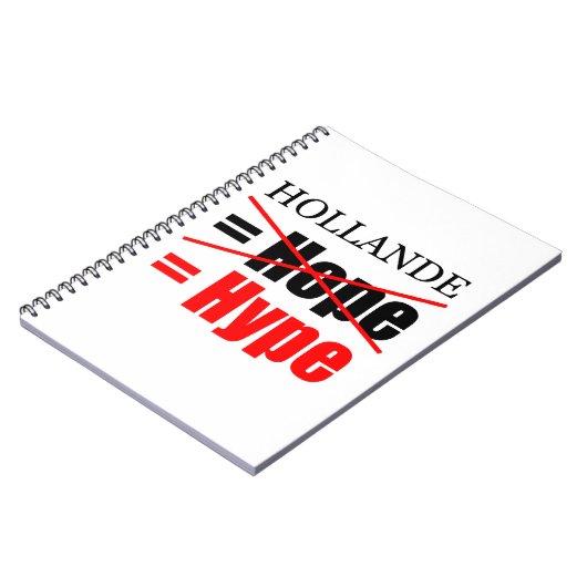Hollande Not Hope = Hype - Notitieboek (Linkerzijde)