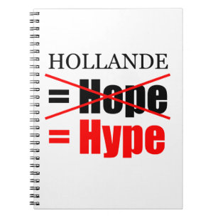 Hollande Not Hope = Hype - Notitieboek