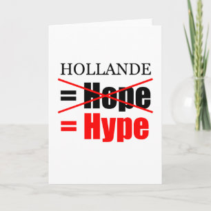 Hollande Not Hope = Hype - Wenskaart Kaart