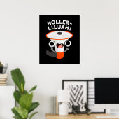 Holler-llujah Funny Loud Hailer Pun Dark BG Poster (Thuiskantoor)