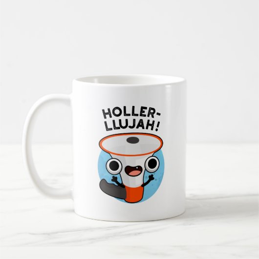 Holler-llujah Funny Loud Hailer Pun Koffiemok (Links)
