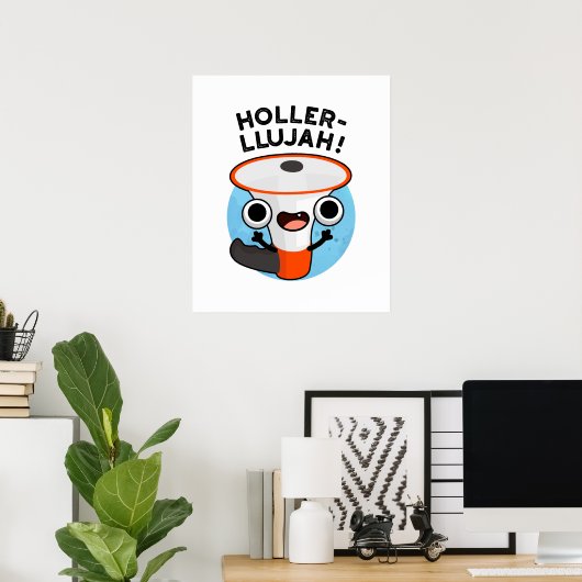 Holler-llujah Funny Loud Hailer Pun Poster (Thuiskantoor)