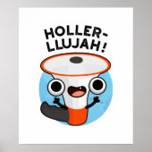 Holler-llujah Funny Loud Hailer Pun Poster (Voorkant)
