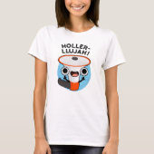 Holler-llujah Funny Loud Hailer Pun T-shirt (Voorkant)