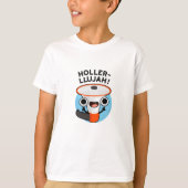 Holler-llujah Funny Loud Hailer Pun T-shirt (Voorkant)