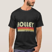 HOLLEY Surname Funny Retro  80-90's Birthda T-shirt (Voorkant)