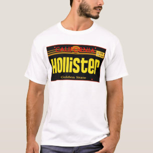 Hollister, Ca — T-Shirt