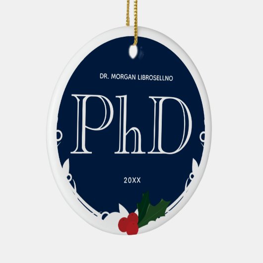 Holly Berry Blue White PhD Afstuderen Naam Jaar Keramisch Ornament (Rechts)