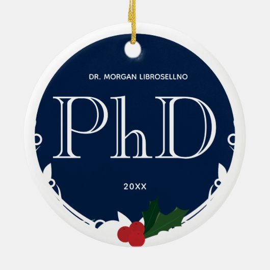 Holly Berry Blue White PhD Afstuderen Naam Jaar Keramisch Ornament (Achterkant)