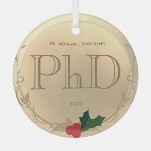 Holly Berry Gold PhD Afstuderen Name Glas Ornament (Voorkant)