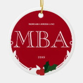 Holly Berry Red White MBA Afstuderen Naam jaar Keramisch Ornament (Voorkant)