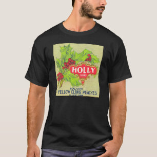 Holly Brand Peaches  Fruit Crate Label T-shirt