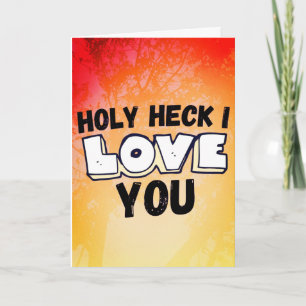 Holly Heck ik hou van jou - Valentijnsdag Liefde Kaart