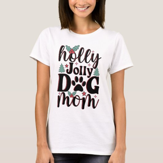 Holly Jolly 2023 - Hond Moeder Feestelijke Cheer T-shirt (Voorkant)