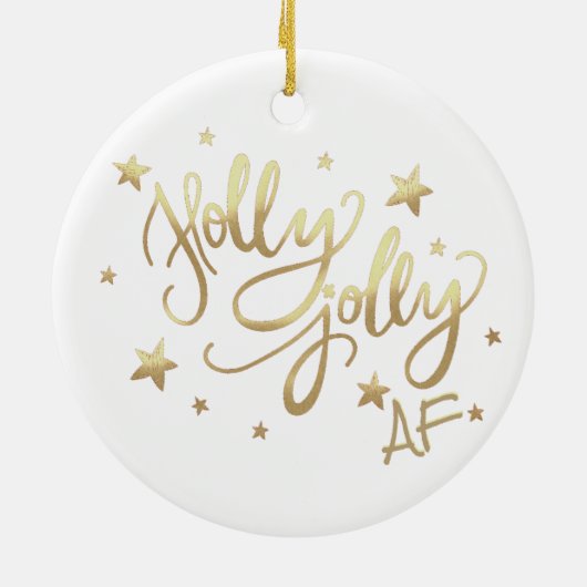 Holly Jolly AF | Glanzend Goud Faux Folie Script Keramisch Ornament (Achterkant)