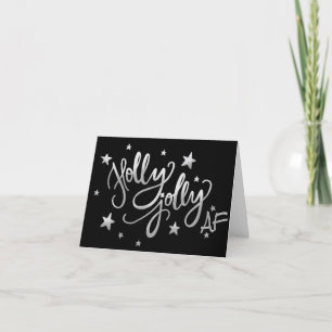 Holly Jolly AF   Glanzend Silver Faux Folie Script Feestdagen Kaart