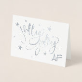Holly Jolly AF | Glanzend Silver Faux Folie Script Kaarten (Voorkant)