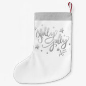 Holly Jolly AF | Glanzend Silver Faux Folie Script Kleine Kerstsok (Achterkant)
