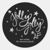 Holly Jolly AF | Glanzend Silver Faux Folie Script Ronde Sticker (Voorkant)