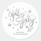 Holly Jolly AF | Glanzend Silver Faux Folie Script Ronde Sticker (Voorkant)
