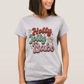 Holly Jolly Babe Kerstmis T-shirt (Voorkant)