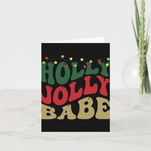 Holly Jolly Babe Retro Groovy Christmas Black T Sh Kaart (Voorkant)